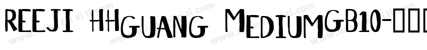 REEJI HHguang MediumGB10字体转换